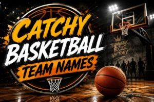 catchy basketball team names