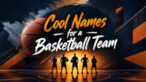 cool names for a basketball team