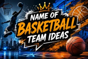 name of basketball team ideas