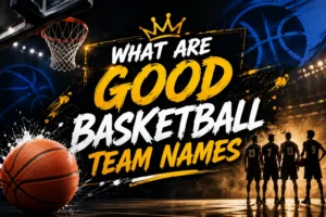 what are good basketball team names