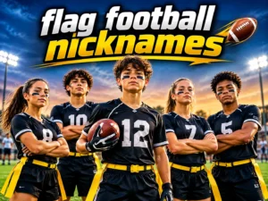 200+ Amazing Flag Football Nicknames for Players