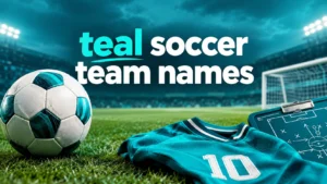 teal soccer team names
